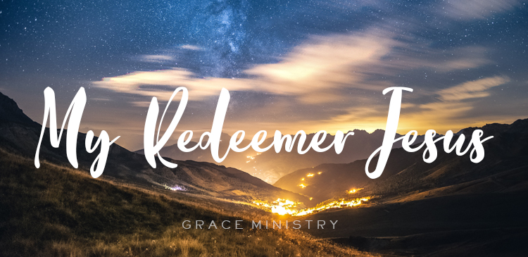 Bro Andrew Richard Daily Devotion - My Redeemer Jesus